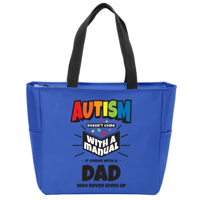 Proud Autism Dad Quote Funny Gift Autistic Pride Awareness Saying Gift Zip Tote Bag