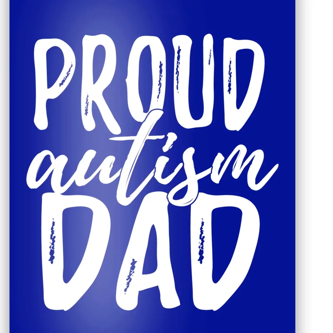 Proud Autism Dad Great Gift Poster