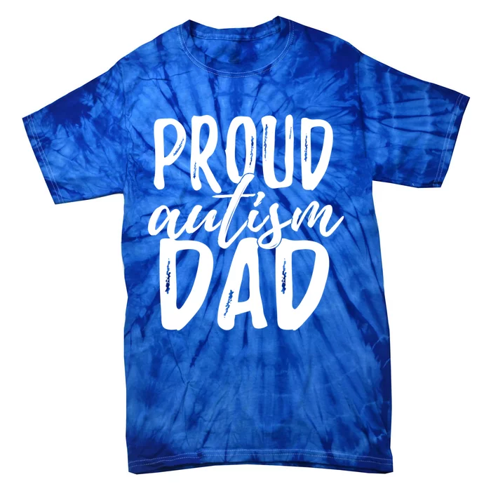 Proud Autism Dad Great Gift Tie-Dye T-Shirt