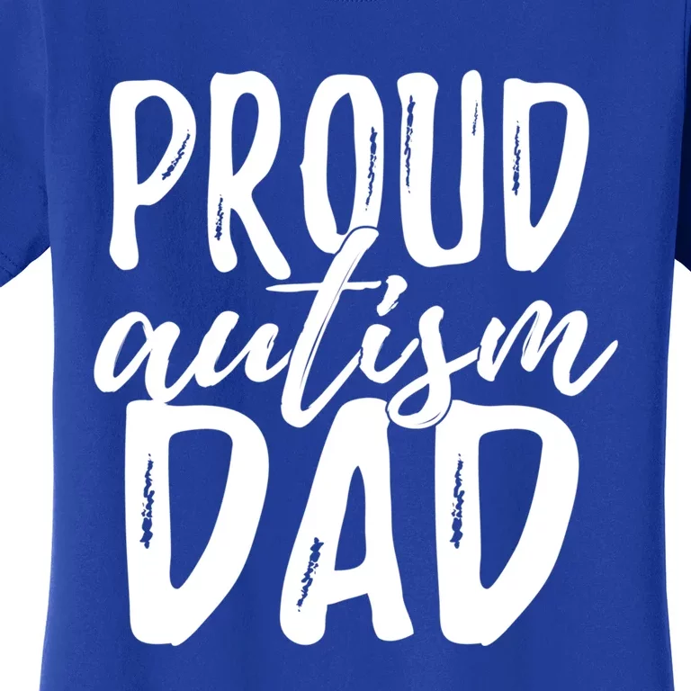 Proud Autism Dad Great Gift Women's T-Shirt