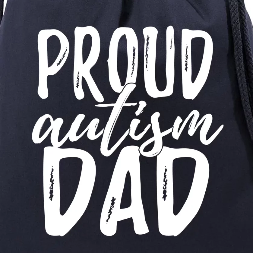 Proud Autism Dad Great Gift Drawstring Bag