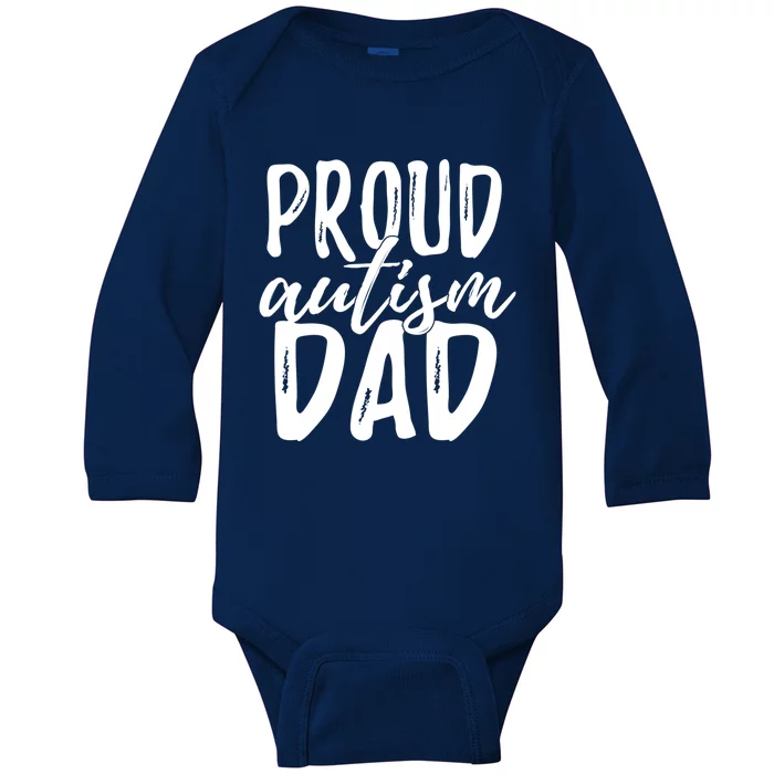 Proud Autism Dad Great Gift Baby Long Sleeve Bodysuit