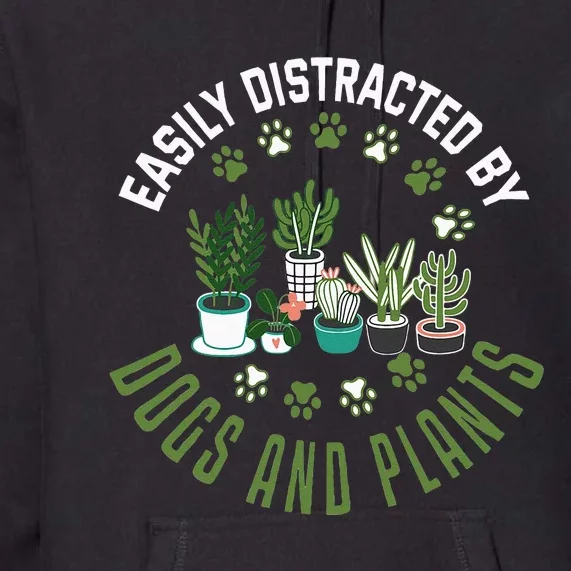 Plants And Dogs Funny Plant Lover Dog Lover Plant Premium Hoodie