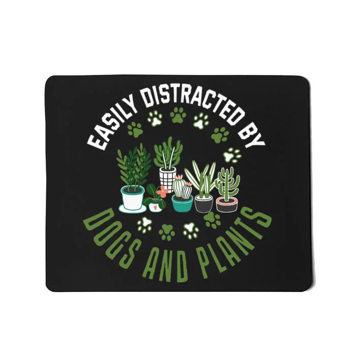 Plants And Dogs Funny Plant Lover Dog Lover Plant Mousepad