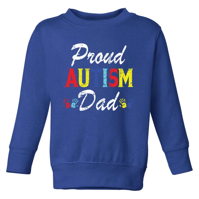 Proud Autism Dad Gift Toddler Sweatshirt