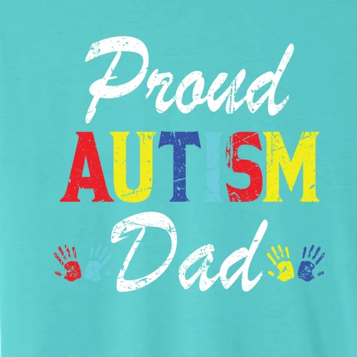 Proud Autism Dad Gift ChromaSoft Performance T-Shirt