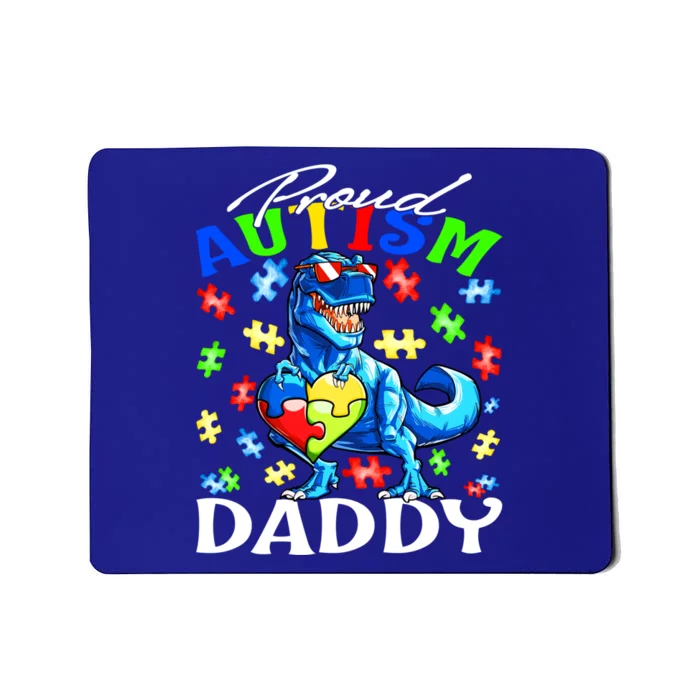 Proud Autism Daddy Dinosaur Autism Awareness Gift Mousepad