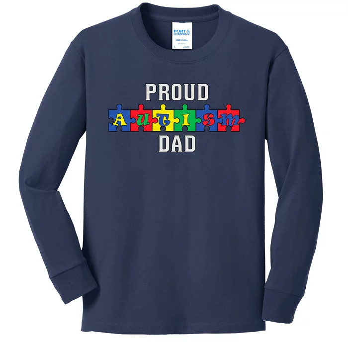 Proud Autism Dad Father Family Autistic Autism Awareness Kids Long Sleeve Shirt