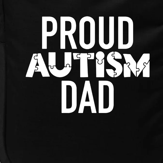 Proud Autism Dad Sarcastic Humor Graphic Novelty Impact Tech Backpack