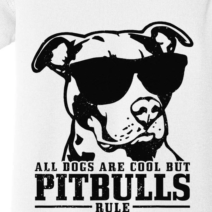 Pitbull All Dogs Are Cool Pitbulls Rule Funny Pitbull Baby Bodysuit