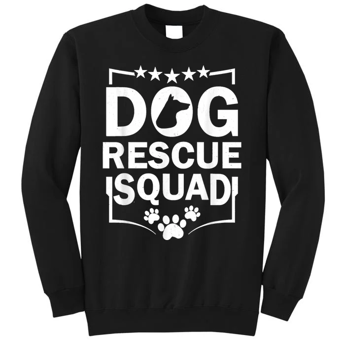 Pet Adoption Dog Adoption Animal Dog Rescue Squad Dog Rescue Sweatshirt