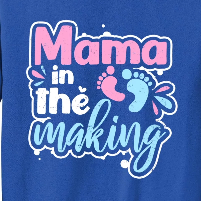 Pregnancy Announcet Design Mama In The Making Gift Funny Gift Tall Sweatshirt