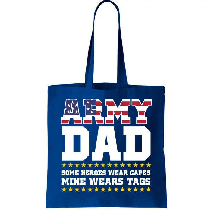 Proud Army Dad Military Dad My Hero Gift Tote Bag