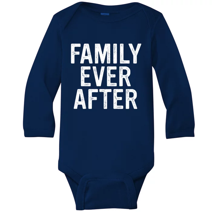 Parent Adoption Day Family Ever After Foster Care Gift Baby Long Sleeve Bodysuit