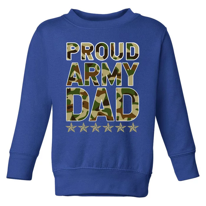 Proud Army Dad Military Hero Stars Meaningful Gift Toddler Sweatshirt