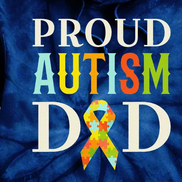 Proud Autism Dad S Autism Awareness Tie Dye Hoodie