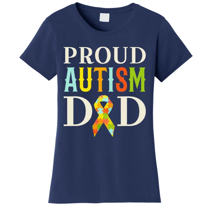 Proud Autism Dad S Autism Awareness Women's T-Shirt