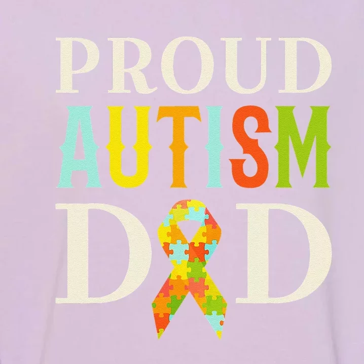 Proud Autism Dad S Autism Awareness Garment-Dyed Sweatshirt