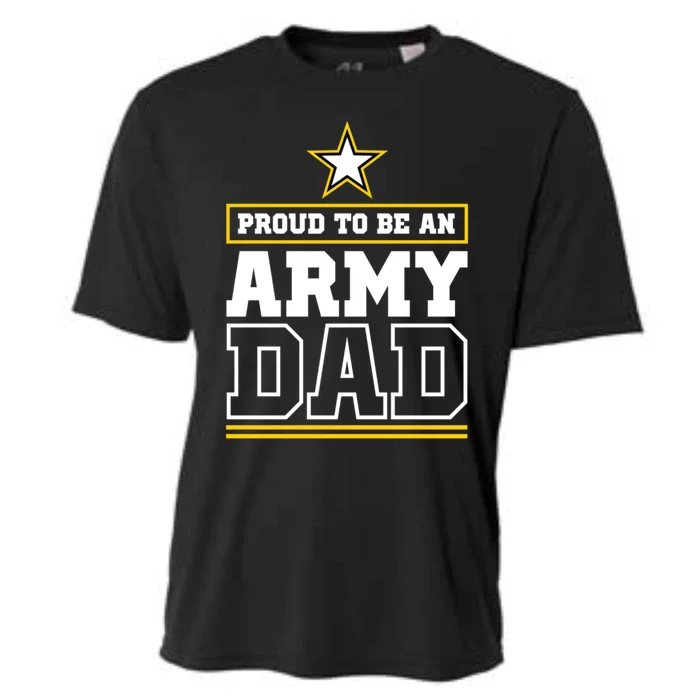 Proud Army Dad Cool Gift Proud To Be An Army Dad Cooling Performance Crew T-Shirt