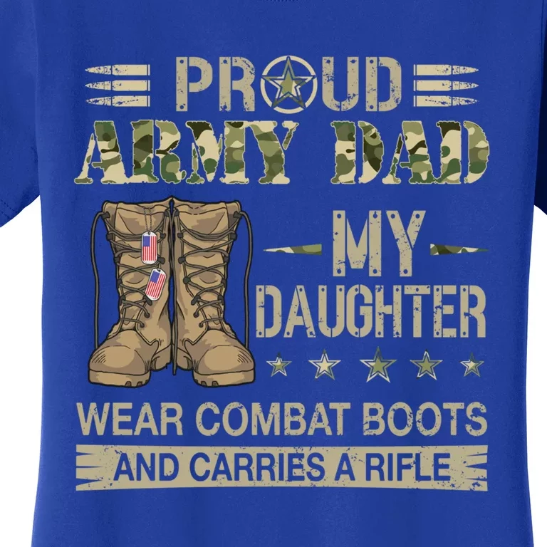 Proud Army Dad Father Gift Proud Father Of A Female Soldier Gift Women's T-Shirt