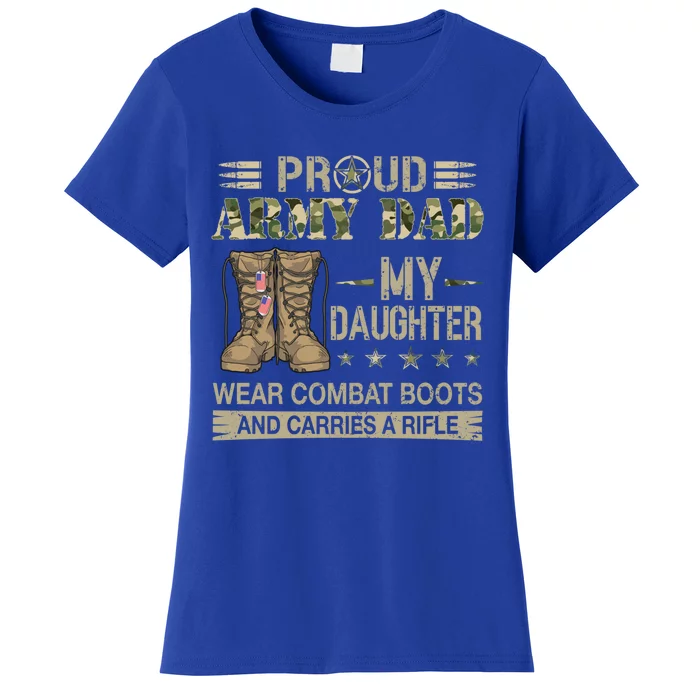 Proud Army Dad Father Gift Proud Father Of A Female Soldier Gift Women's T-Shirt