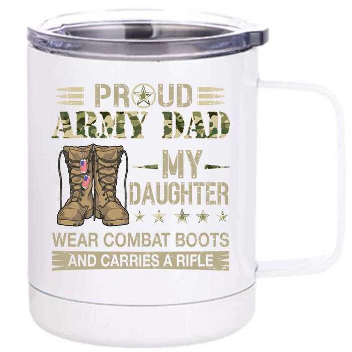 Proud Army Dad Father Gift Proud Father Of A Female Soldier Gift Front & Back 12oz Stainless Steel Tumbler Cup