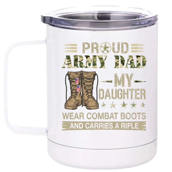 Proud Army Dad Father Gift Proud Father Of A Female Soldier Gift Front & Back 12oz Stainless Steel Tumbler Cup