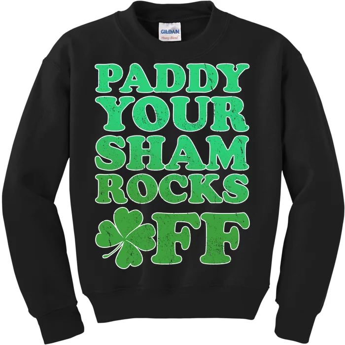 Paddy Your Shamrocks Off Clover Kids Sweatshirt