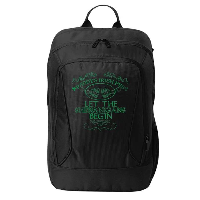 Paddy's Irish Pub Let The Shenanigans Begin City Backpack