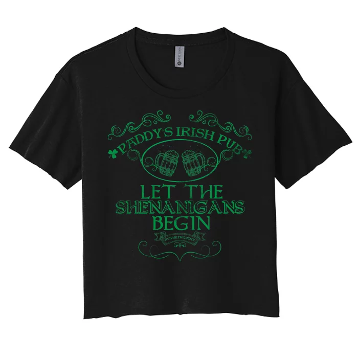 Paddy's Irish Pub Let The Shenanigans Begin Women's Crop Top Tee