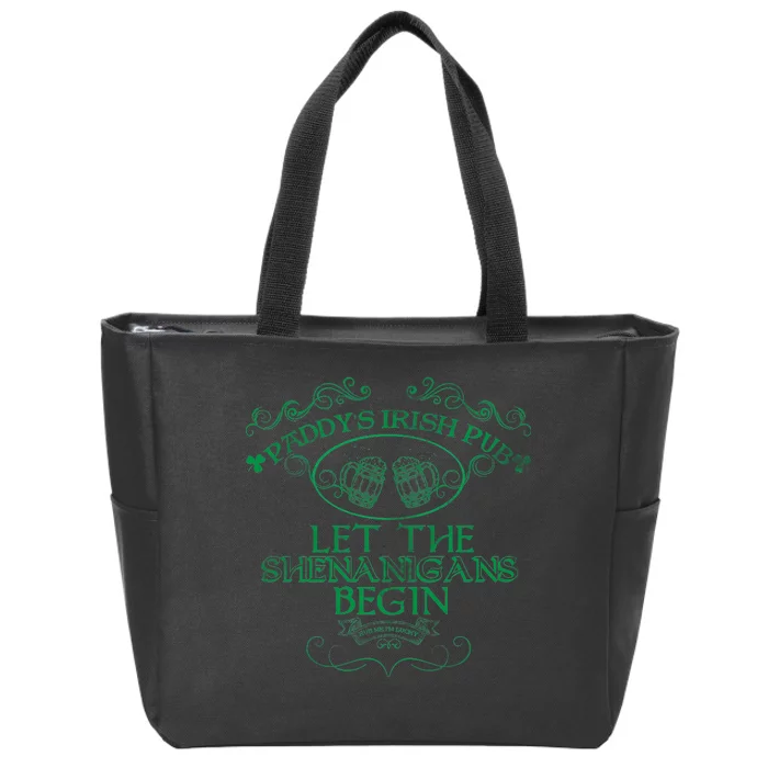 Paddy's Irish Pub Let The Shenanigans Begin Zip Tote Bag