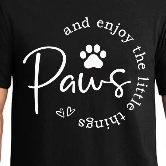 Paws And Enjoy The Little Things Pajama Set