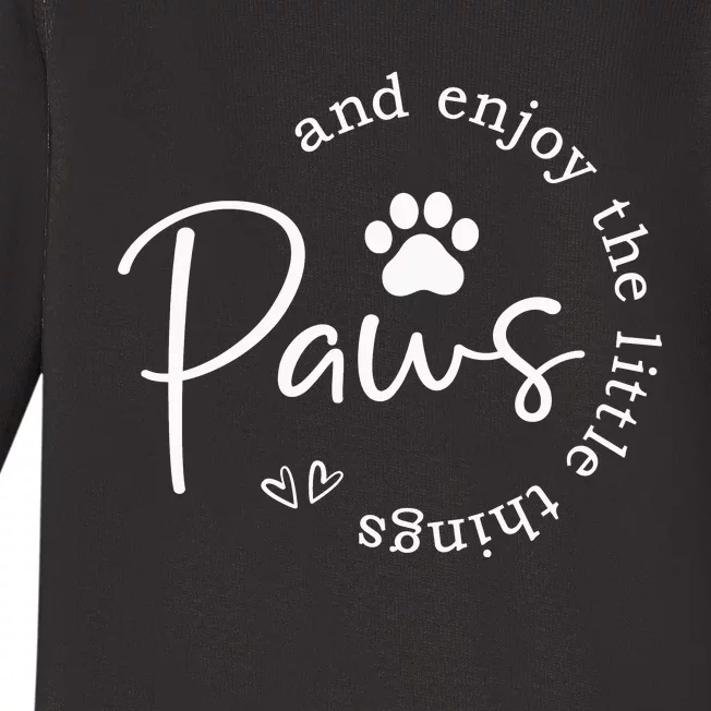 Paws And Enjoy The Little Things Baby Long Sleeve Bodysuit