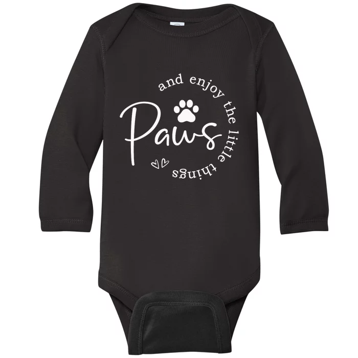 Paws And Enjoy The Little Things Baby Long Sleeve Bodysuit