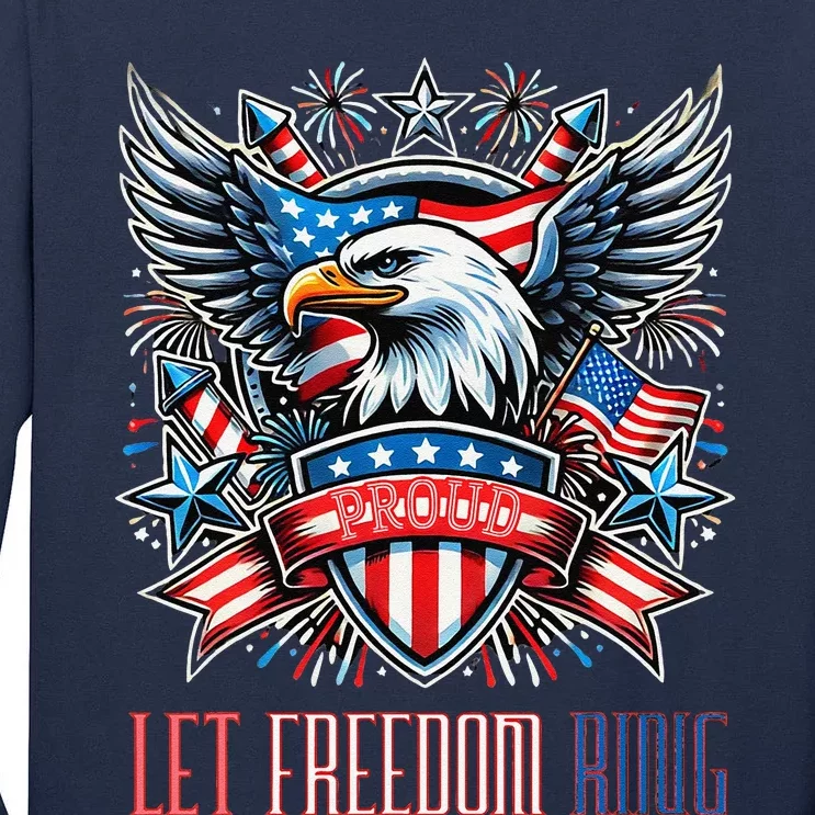 Proud American Eagle Let Freedom Ring Patriotic Design Tall Long Sleeve T-Shirt