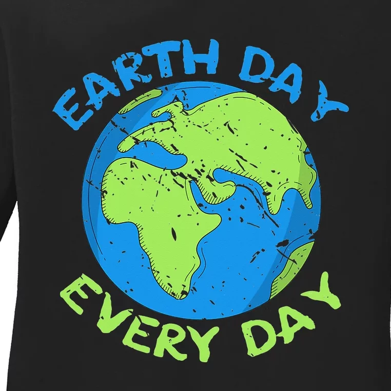 Planet Anniversary Earth Day Everyday Earth Day Ladies Long Sleeve Shirt