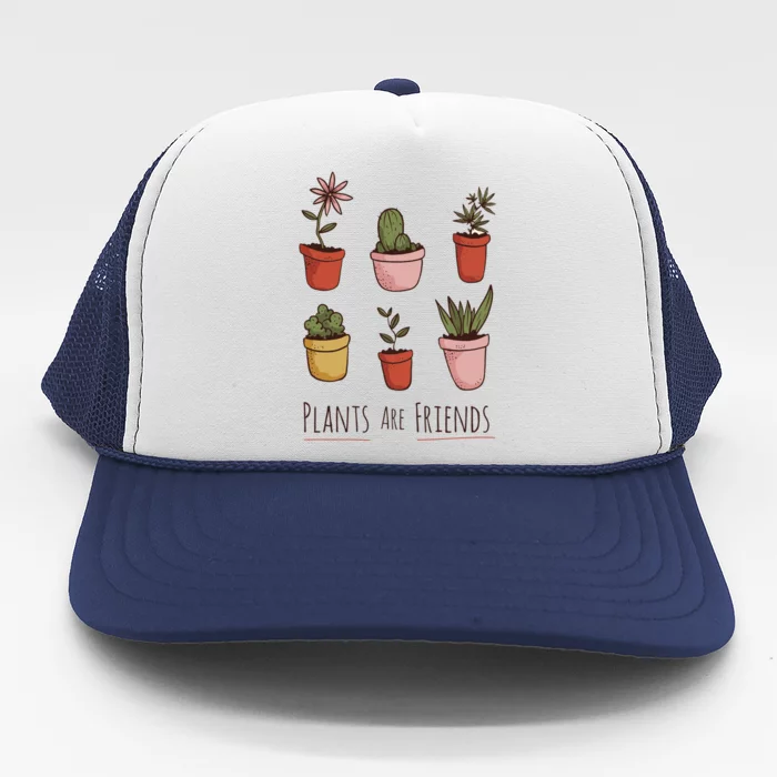 Plants Are Friends Trucker Hat