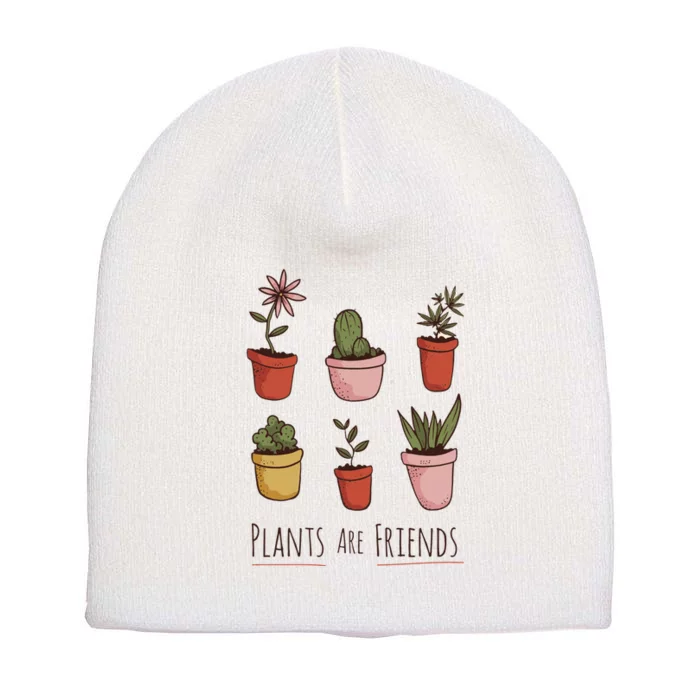 Plants Are Friends Short Acrylic Beanie