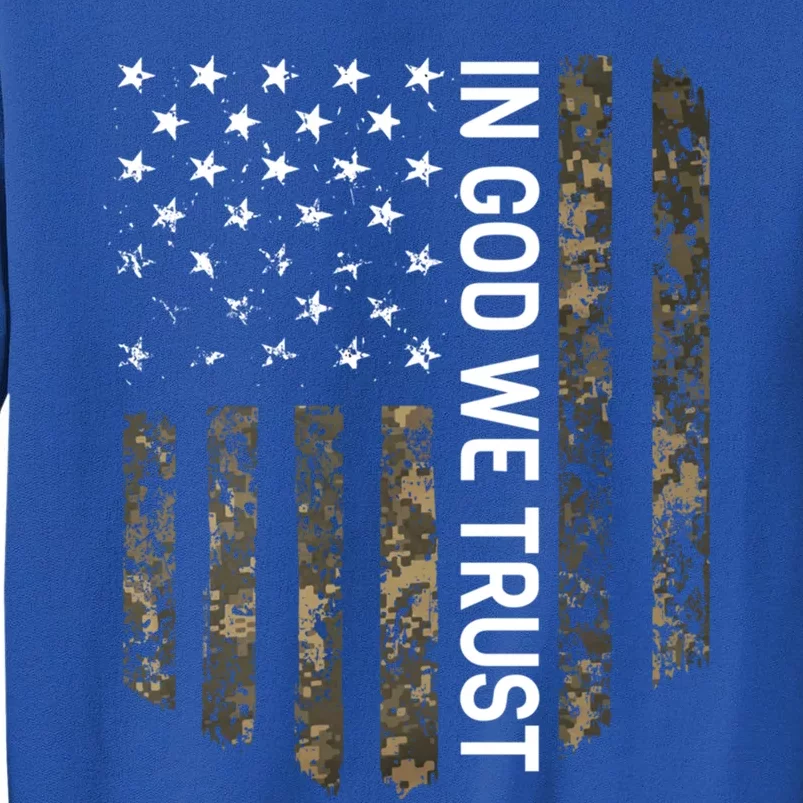 Patriotic American Flag Camo In God We Trust Usa Patriot Great Gift Tall Sweatshirt