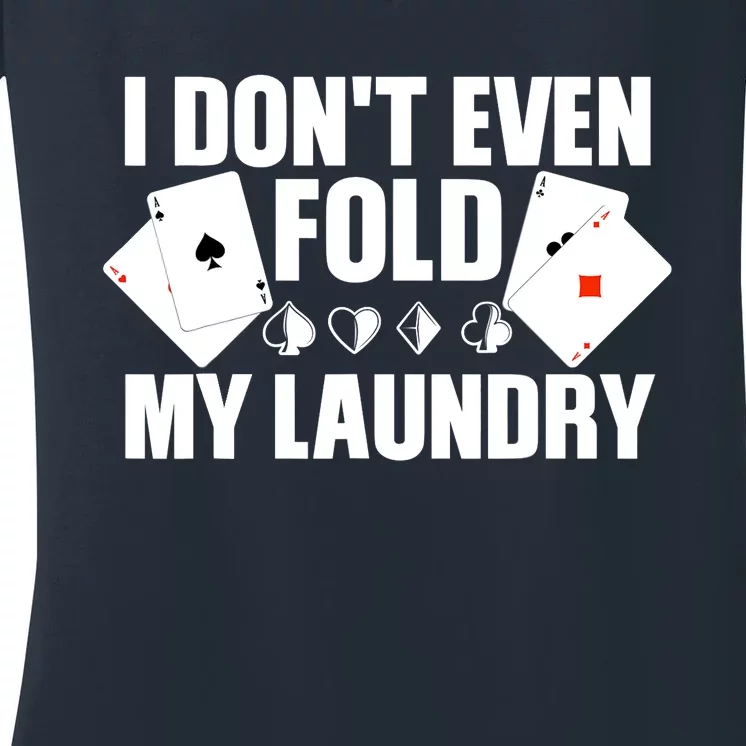 Poker Art For Poker Lover Casino Gambler Players Women's V-Neck T-Shirt