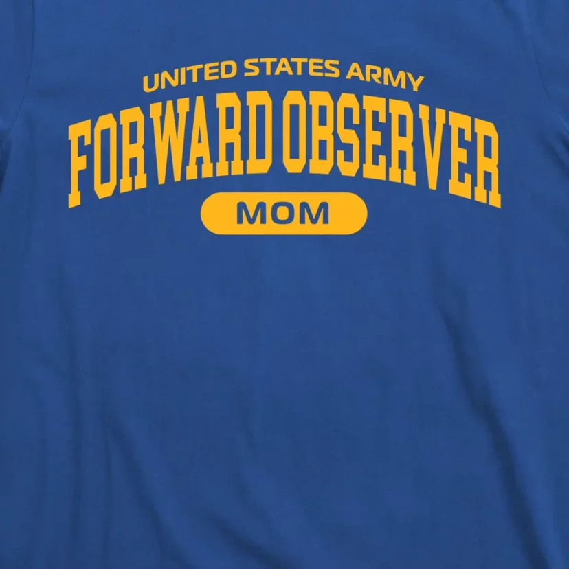 Proud Army Forward Observer Mom Meaningful Gift T-Shirt