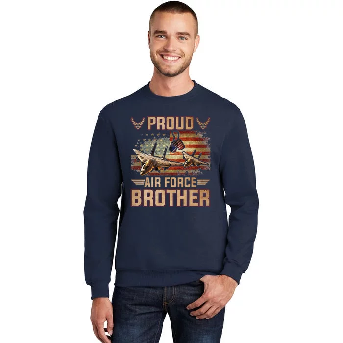 Proud Air Force Brother Veterans Day Tall Sweatshirt