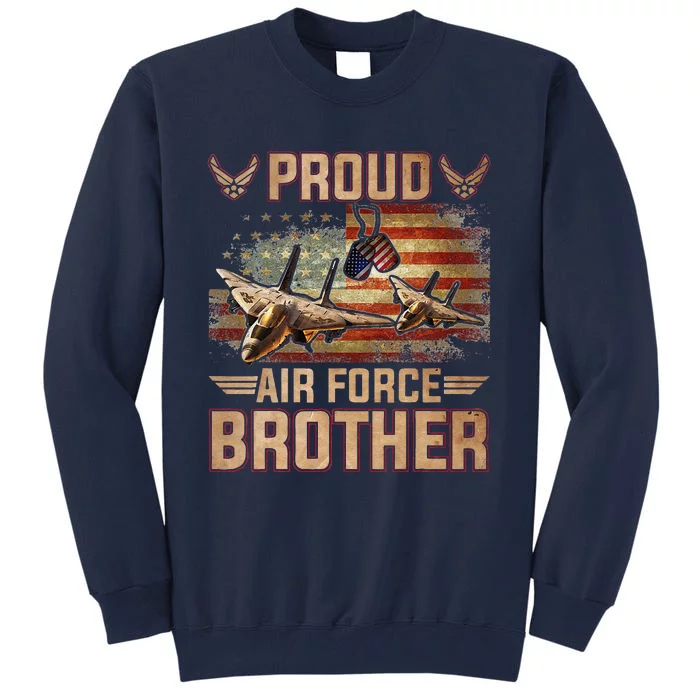 Proud Air Force Brother Veterans Day Tall Sweatshirt