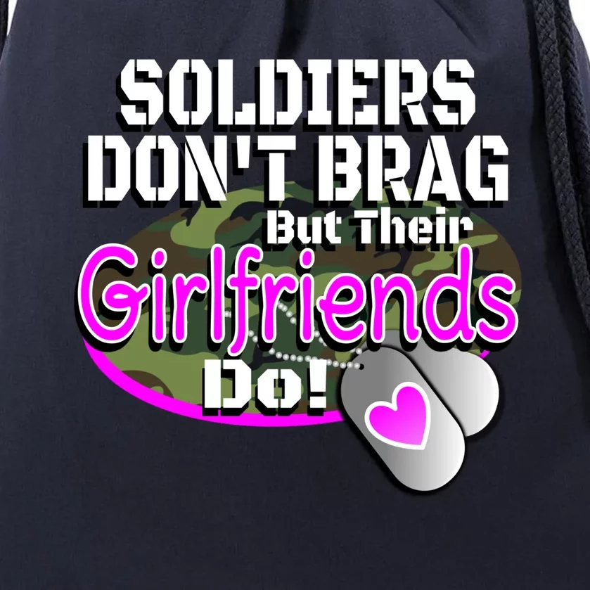 Proud Army Friend Gift Soldiers Don't Brag Military Drawstring Bag