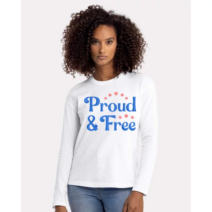 Proud And Free Usa 4th Of July Womens Cotton Relaxed Long Sleeve T-Shirt