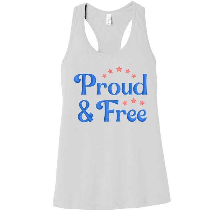 Proud And Free Usa 4th Of July Women's Racerback Tank