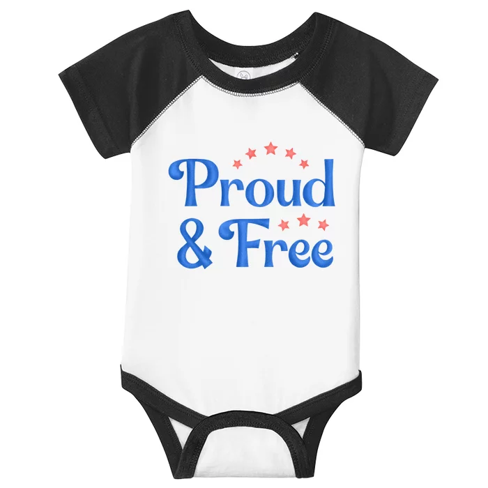 Proud And Free Usa 4th Of July Infant Baby Jersey Bodysuit