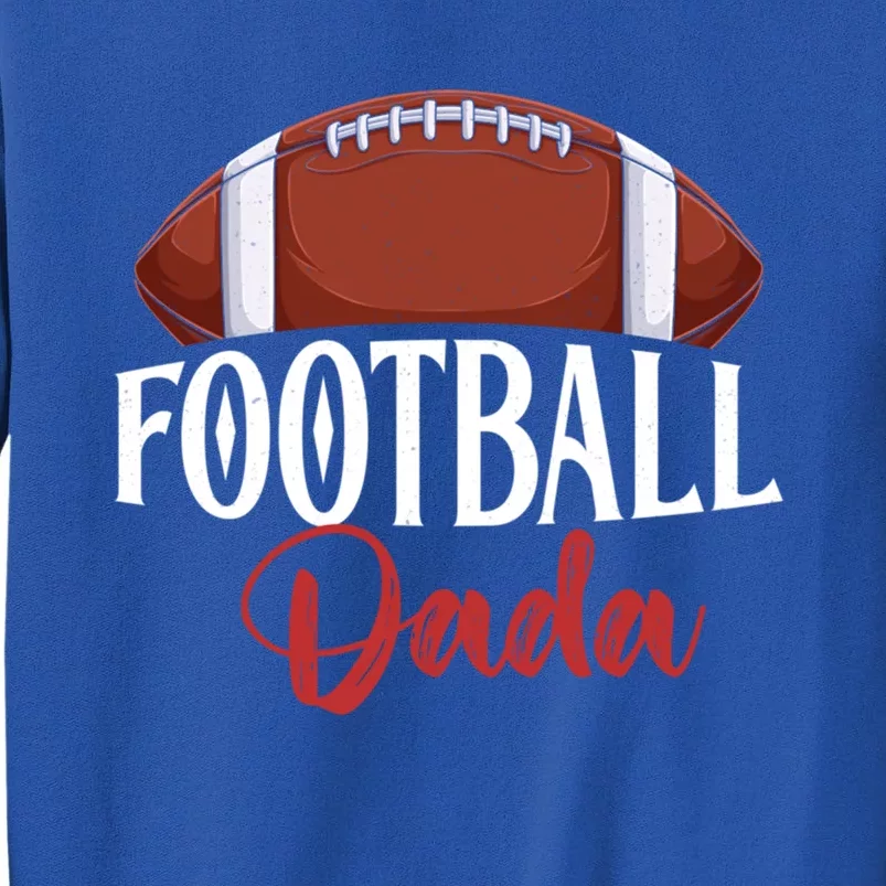 Proud American Football Dada Funny Gift For FatherS Day Cute Gift Tall Sweatshirt