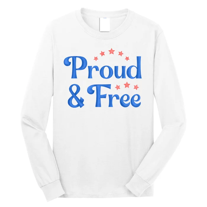 Proud And Free USA Holiday Long Sleeve Shirt