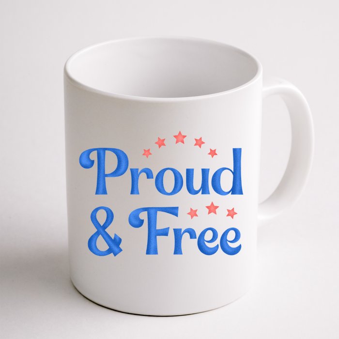 Proud And Free USA Holiday Front & Back Coffee Mug